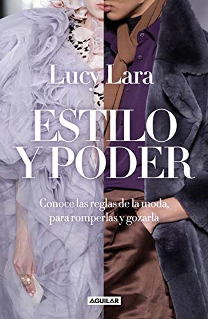 Book Estilo Y Poder. Conoce Las Reglas Para Romperlas