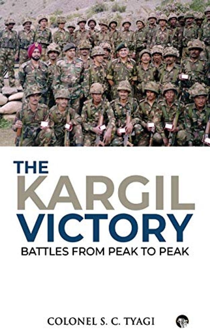 Book The Kargil Victory: Battles from Peak to Peak