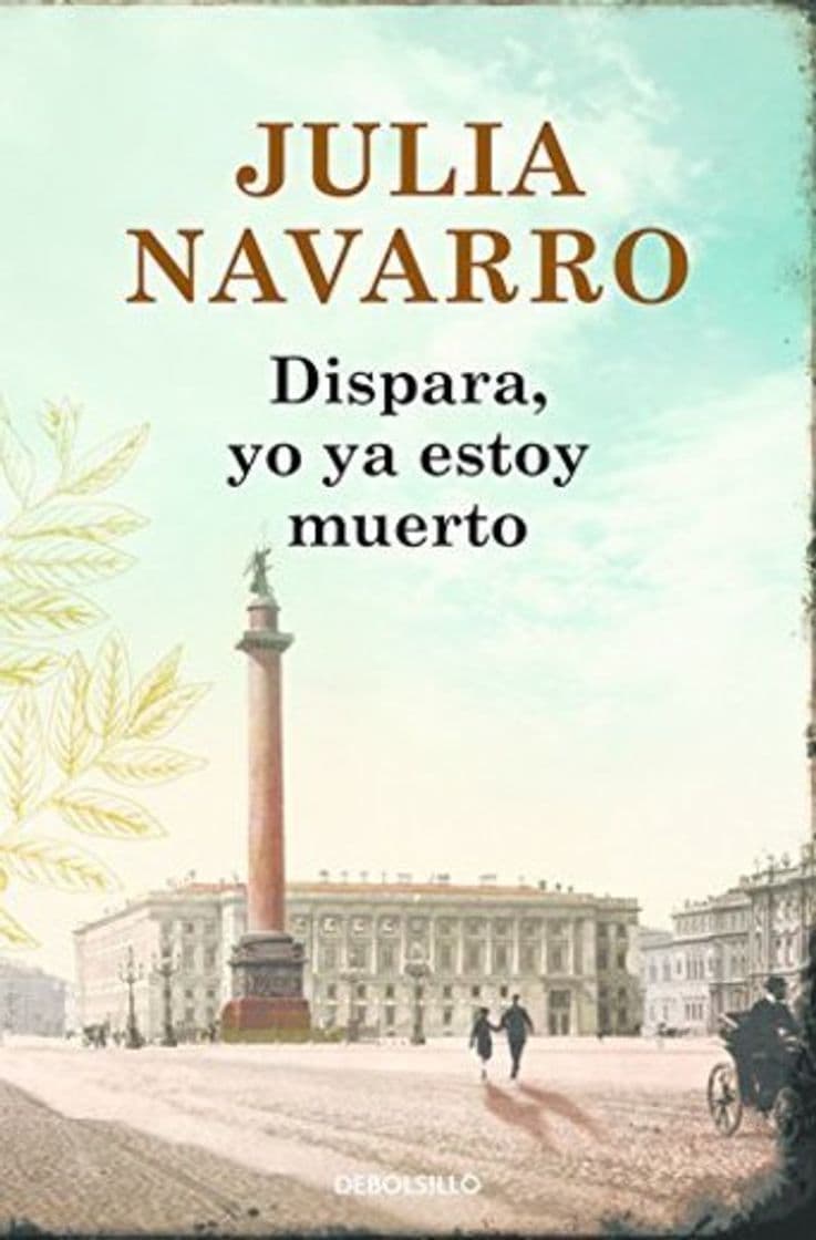 Libro Dispara, yo ya estoy muerto