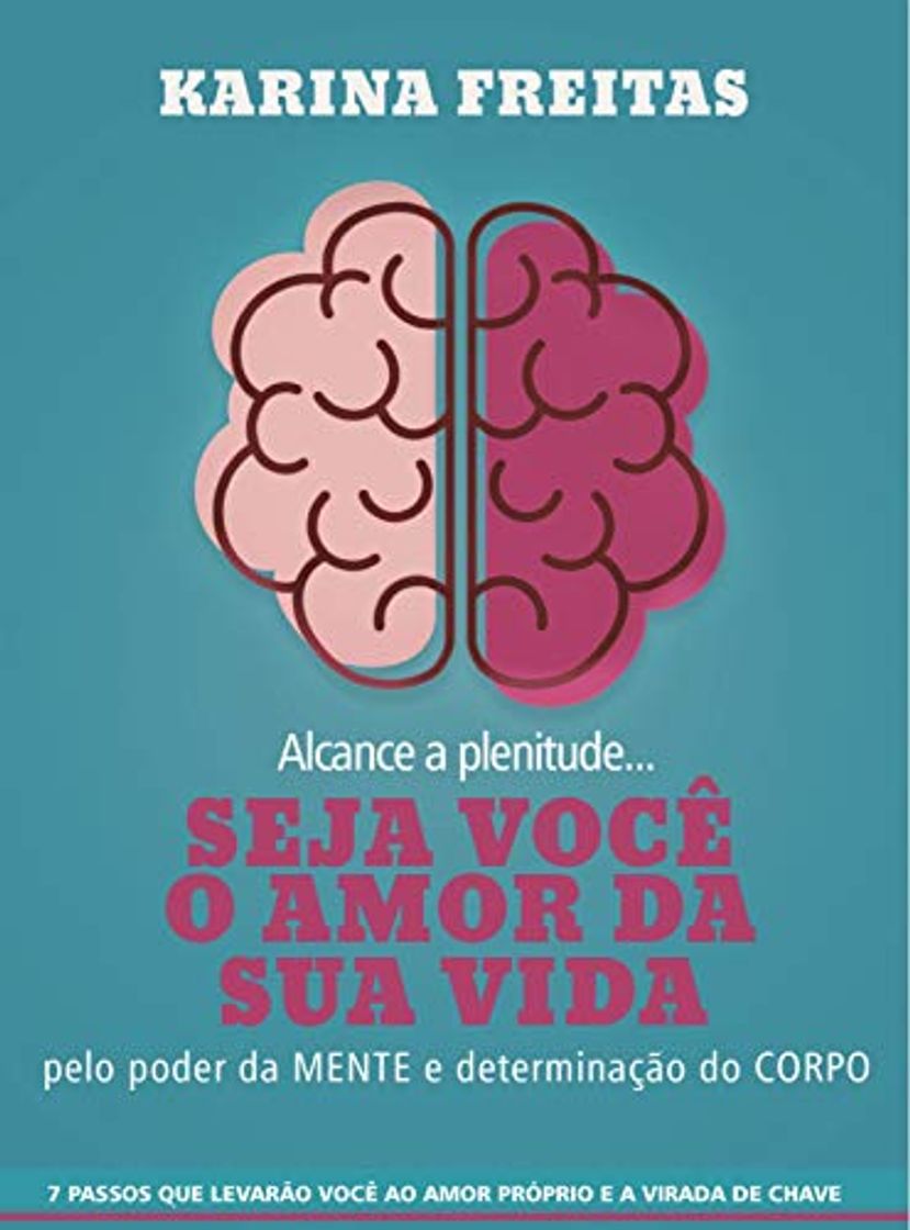 Libro Seja você o Amor da Sua Vida: 7 passos para alcançar a