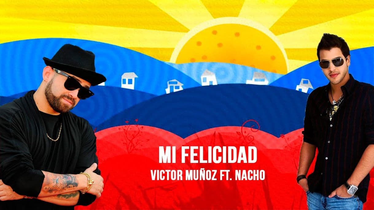 Canción La felicidad. Victor Muñoz& Nacho