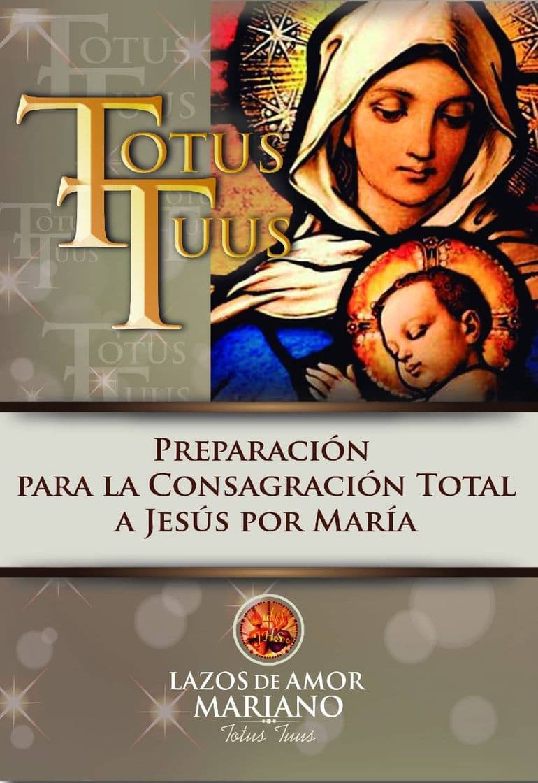 Moda Totus Tuus (Consagración total a Jesús por María)