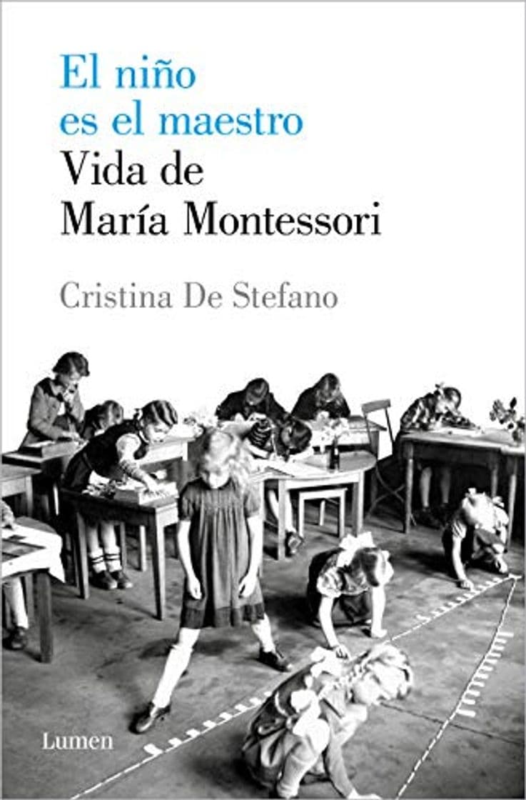 Libro El niño es el maestro. Vida de Maria Montessori