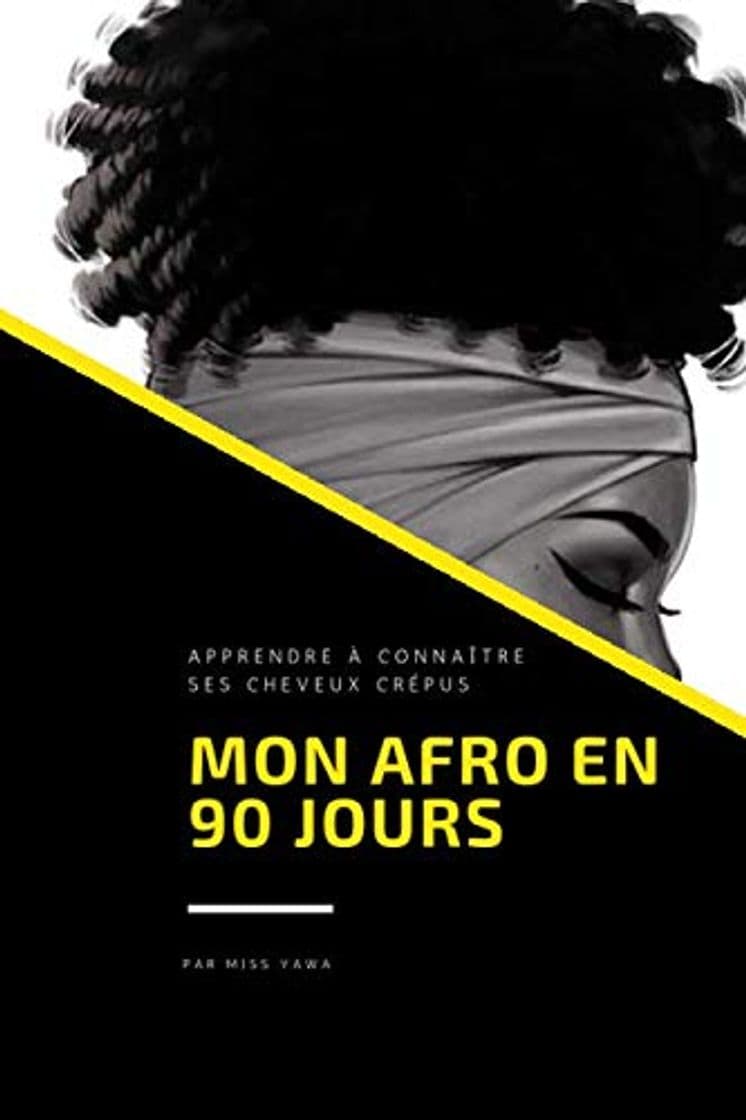 Book Mon afro en 90 jours: Un carnet pour faire son suivi et connaître ses cheveux crépus