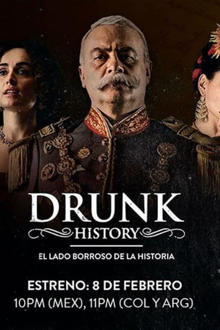 Serie Drunk History El Lado Borroso De La Historia