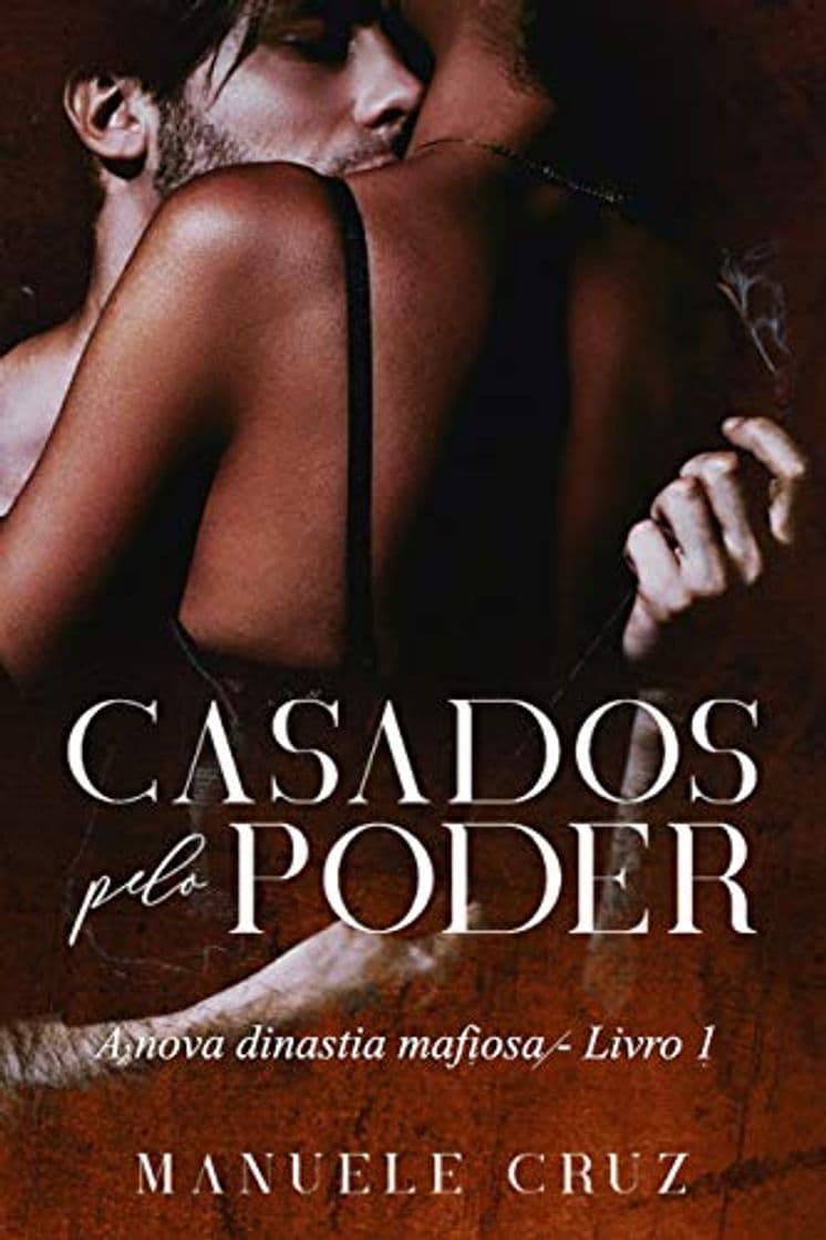 Libro Casados pelo poder - A nova dinastia mafiosa