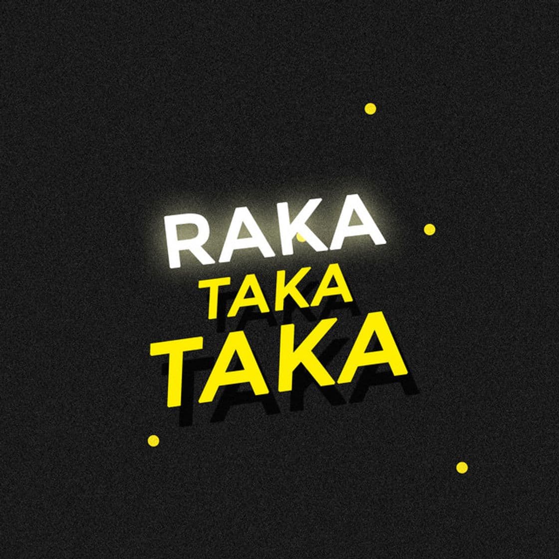 Canción Raka Taka Taka