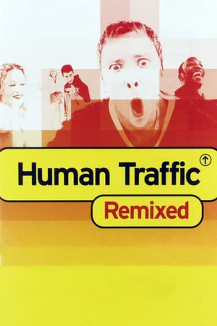 Película Human Traffic Remixed