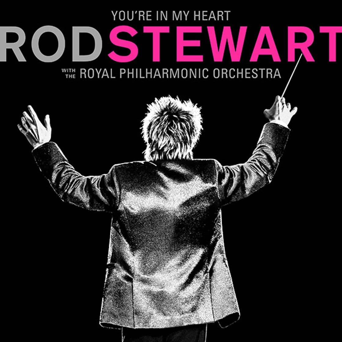 Canción Rod Stewart : You're In My Heart: Rod Stewart (with The Royal ...