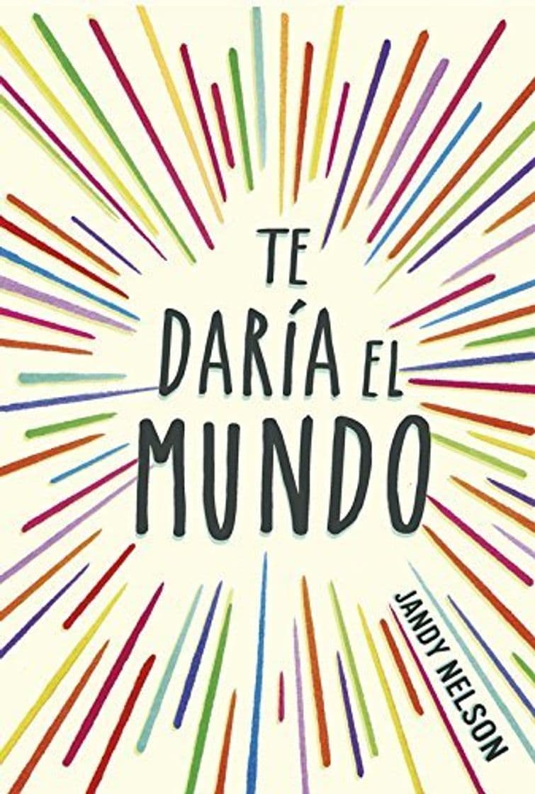 Libro Te daría el mundo