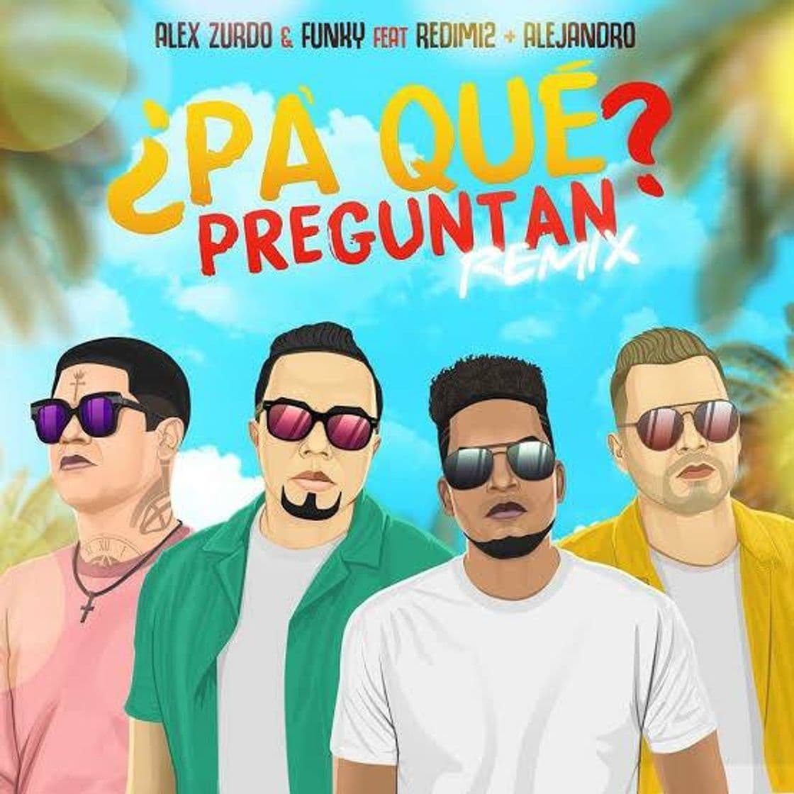 Fashion ¿Pa' Qué Preguntan?Remix AlexZurdo, Funky, Almighty &Redimi2