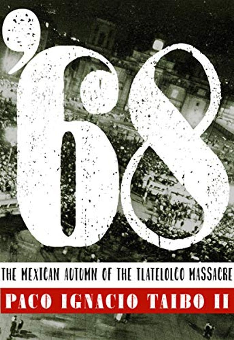 Libro '68: El otono mexicano de la masacre de Tlatelolco