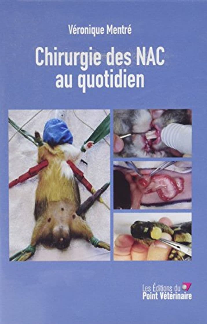 Libro Chirurgie des NAC au quotidien