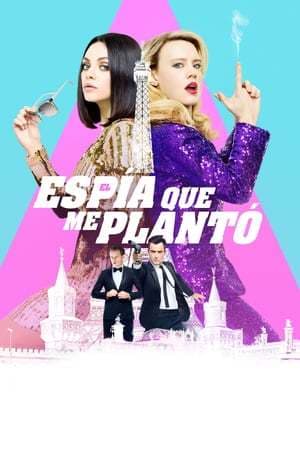 Película The Spy Who Dumped Me