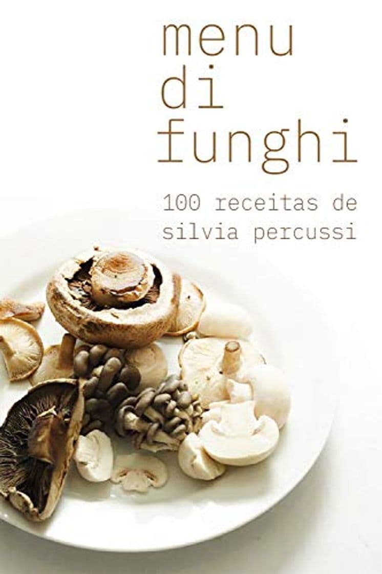 Libro Menu di funghi: 100 receitas