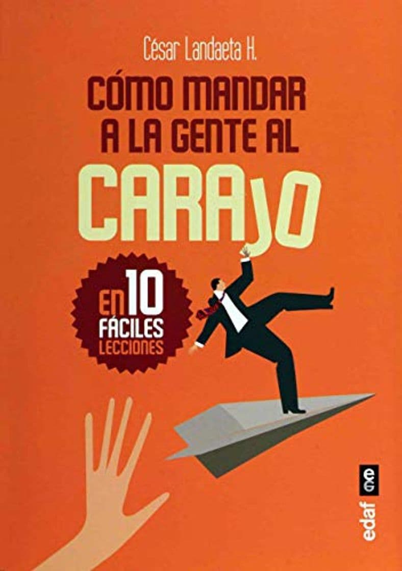 Book CÓMO MANDAR A LA GENTE AL CARAJO