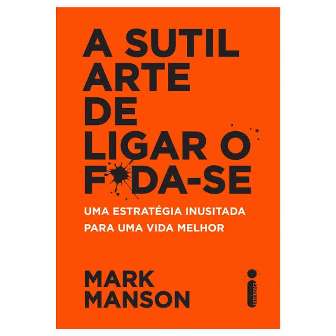 Libro A sutil arte de ligar o f*da-se