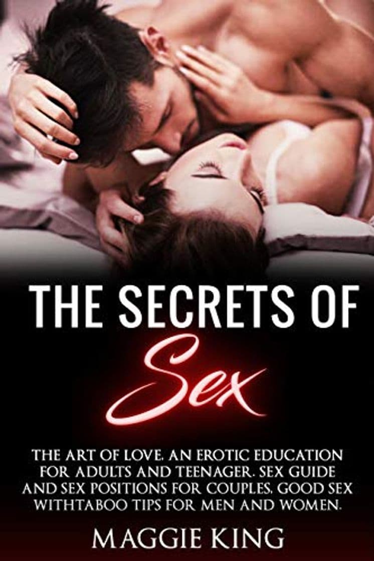 Book The secrets of sex: The Art Of Love, an erotic education for