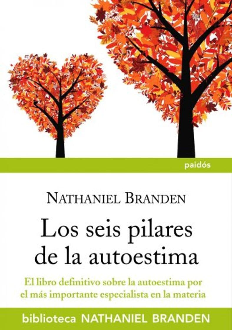 Book Los seis pilares de la autoestima: El libro definitivo sobre la autoestima