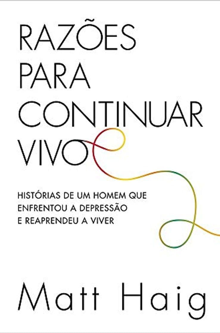 Libro Razões Para Continuar Vivo. Histórias de Um Homem que Enfrentou a Depressão e Reaprendeu a Viver (Em Portuguese do Brasil)