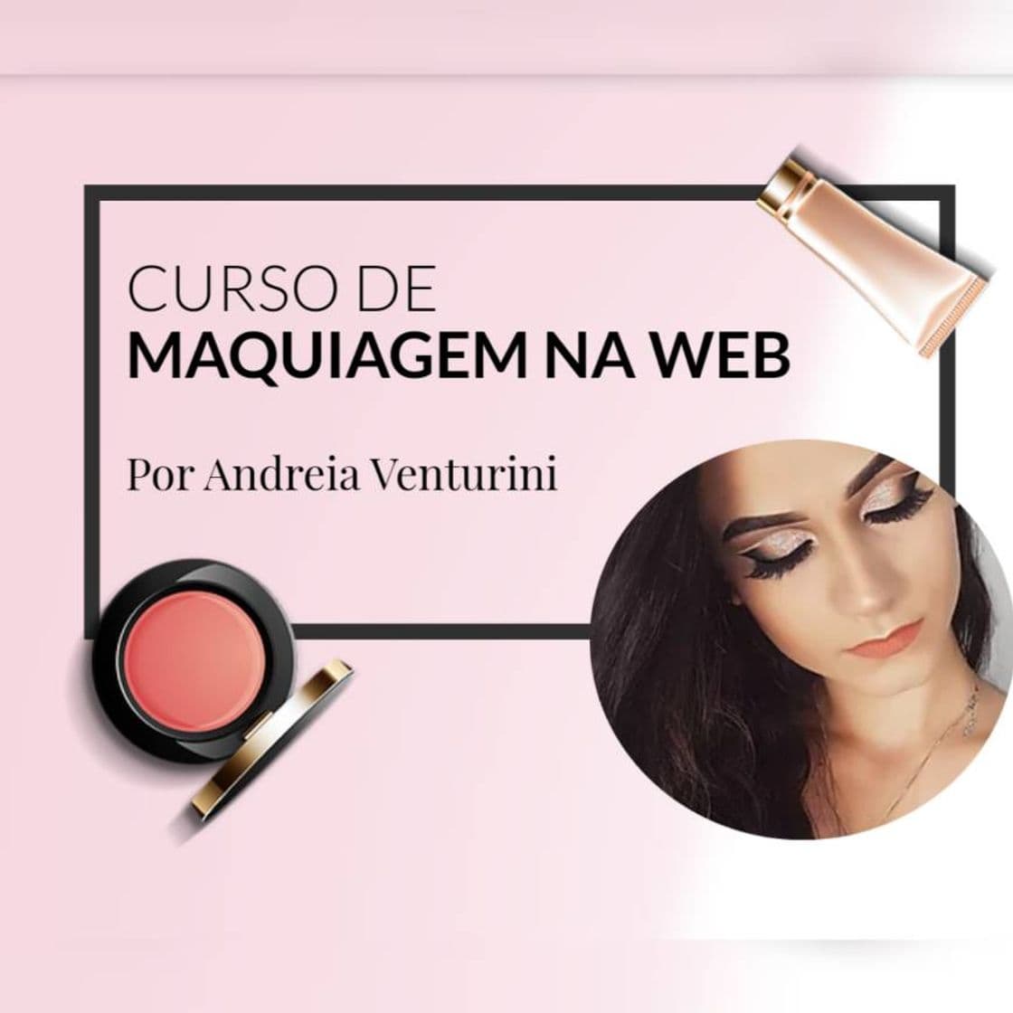 Fashion Curso de Maquiagem Online 