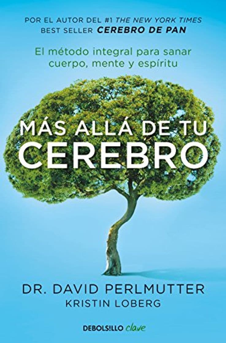 Libro Más allá de tu cerebro: El método integral para sanar cuerpo, mente