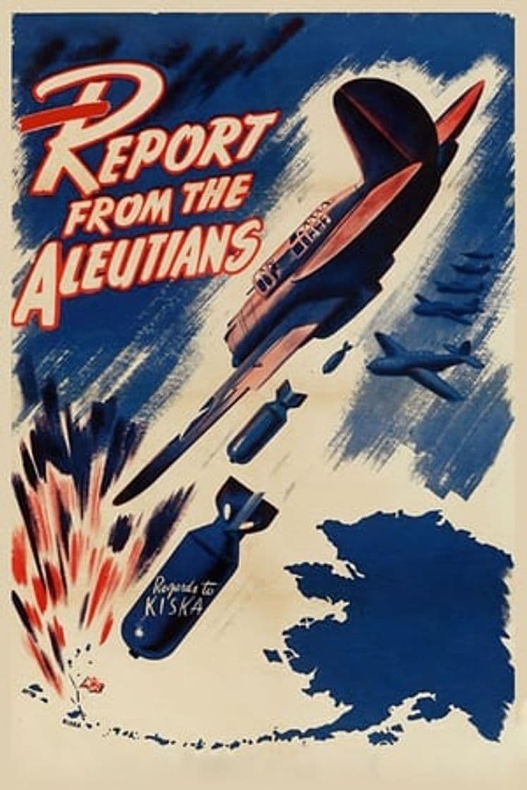 Movie Report from the Aleutians