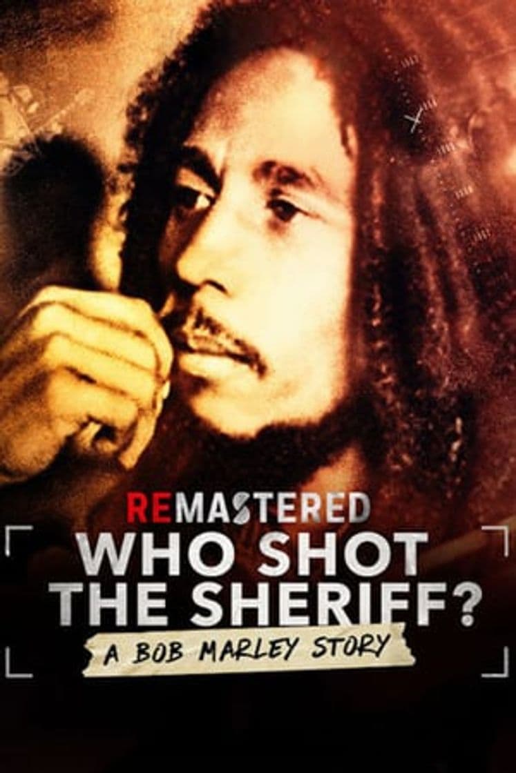 Movie ReMastered: Who Shot the Sheriff