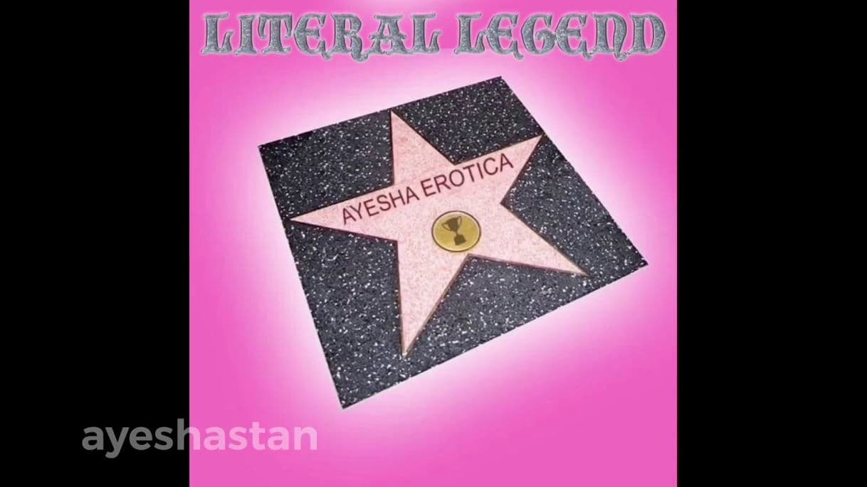 Fashion Ayesha Erotica - Literal Legend 