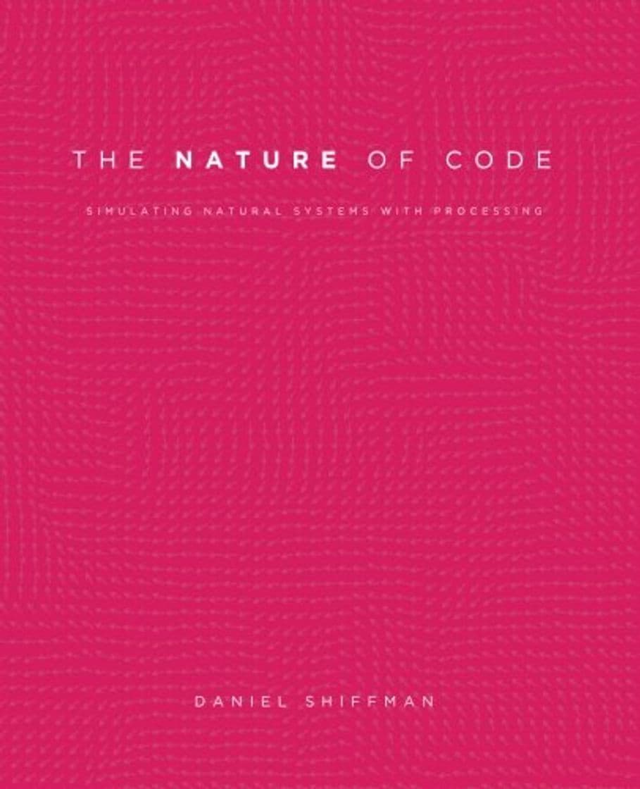 Libro The Nature of Code: Simulating Natural Systems with Processing