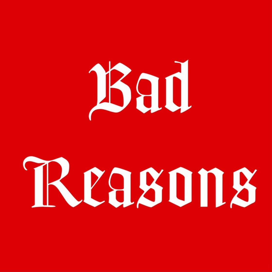 Music Bad Reasons