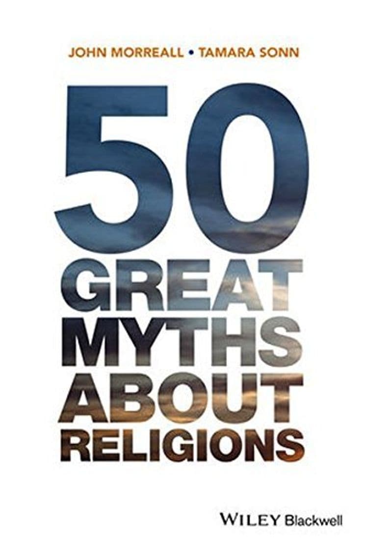 Book 50 Great Myths About Religions by John Morreall