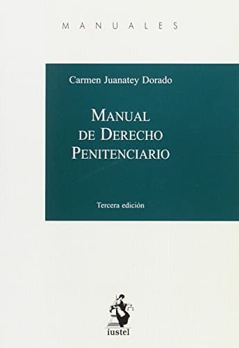 Libro MANUAL DE DERECHO PENITENCIARIO