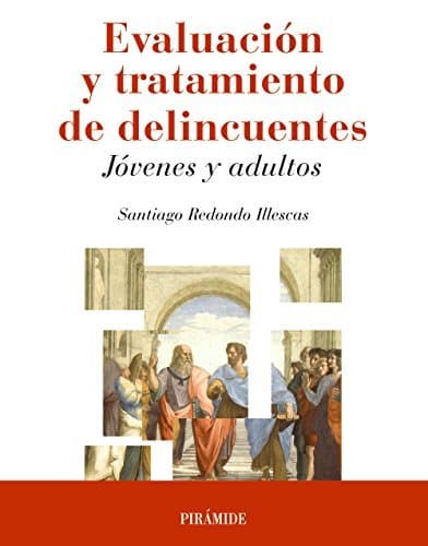 Libro Evaluación y tratamiento de delincuentes: Jóvenes y adultos