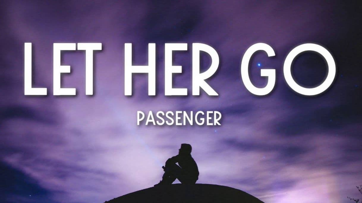 Canción Passenger | Let Her Go