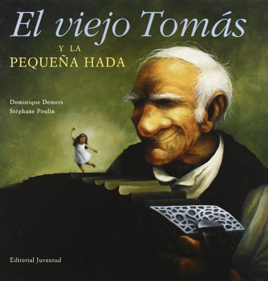 Libro El viejo Tomás y la pequeña hada