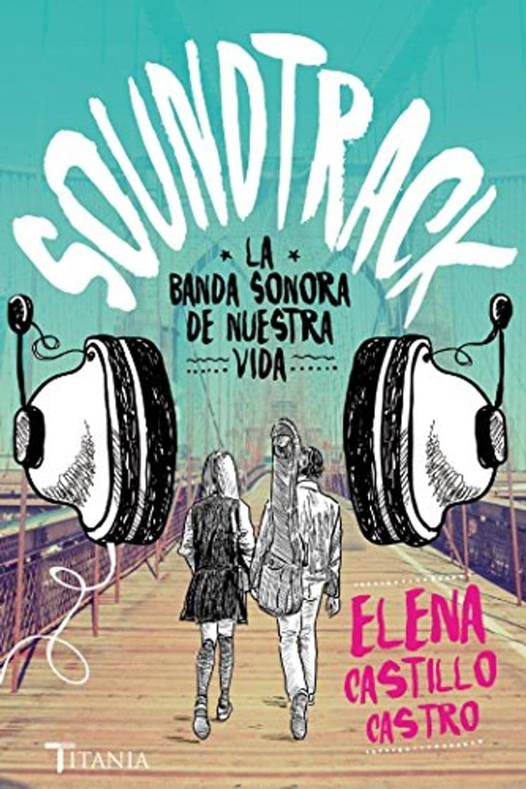 Libro Soundtrack. La banda sonora de nuestra vida