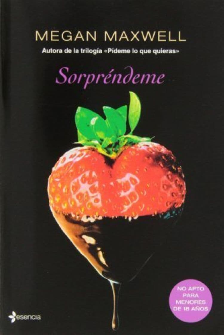 Libro Sorpréndeme (ERÓTICA ESENCIA) de Maxwell, Megan (2013) Tapa blanda