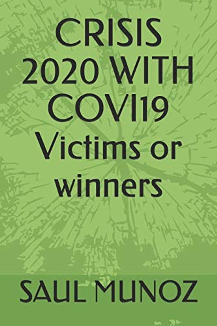 Book CRISIS 2020 WITH COVI19 Victims or winners