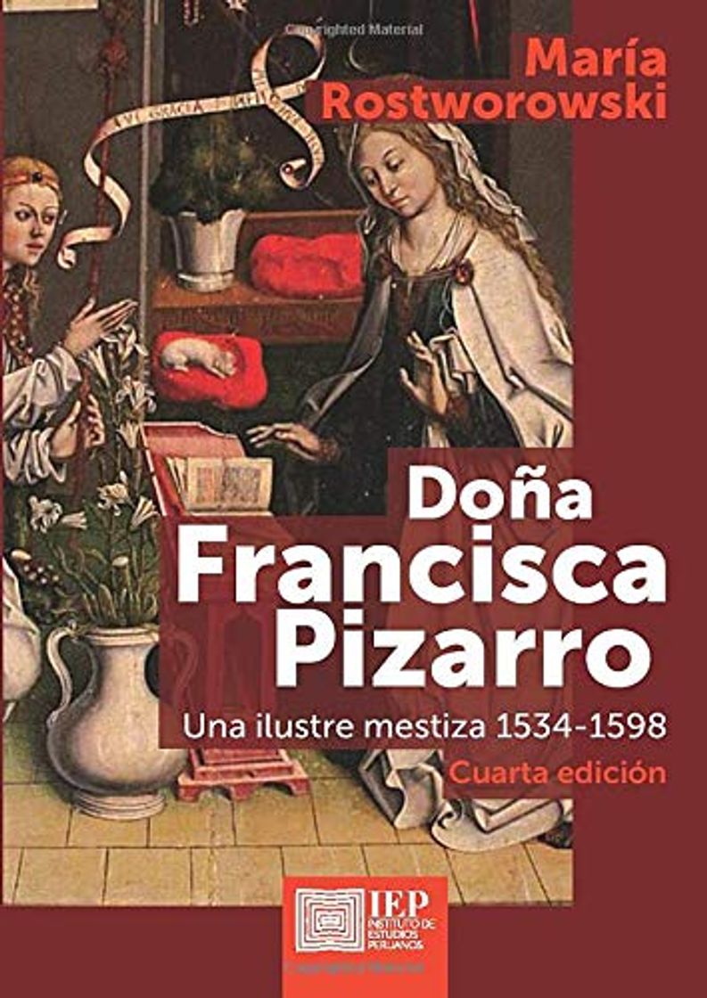 Libro Doña Francisca Pizarro: Una ilustre mestiza 1534