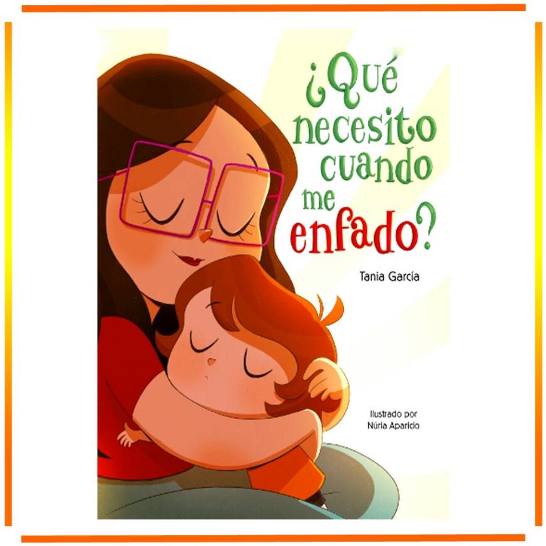 Libro ¿Qué necesito cuando me enfado?