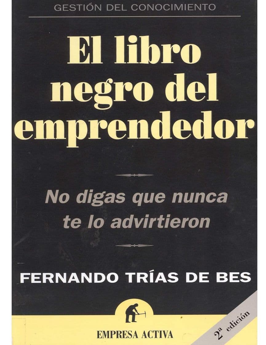 Libro El libro negro del emprendedor: No digas que nunca te lo advirtieron