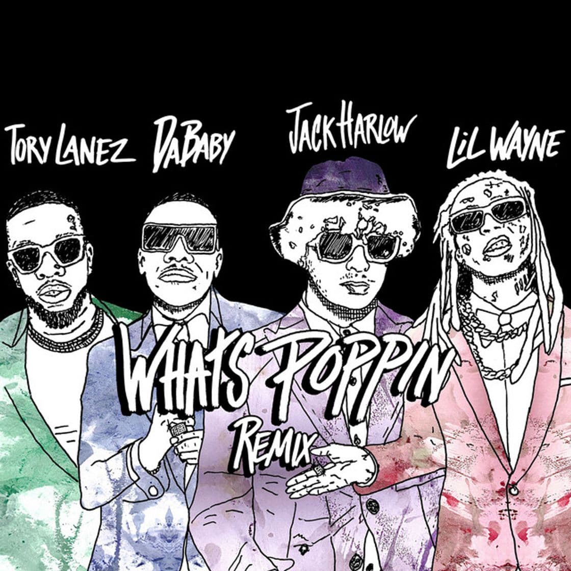 Canción WHATS POPPIN (feat. DaBaby, Tory Lanez & Lil Wayne) - Remix