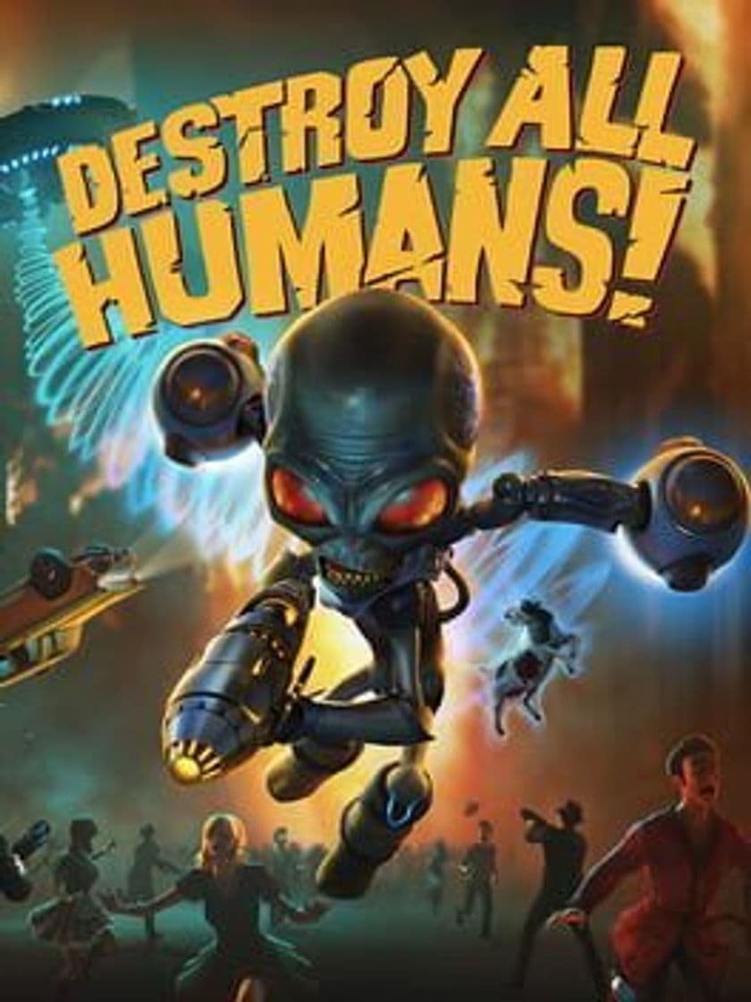 Videogames Destroy All Humans!