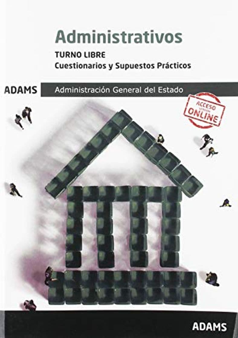 Libro Cuestionarios y Supuestos Prácticos Administrativos Administración General del Estado, turno libre