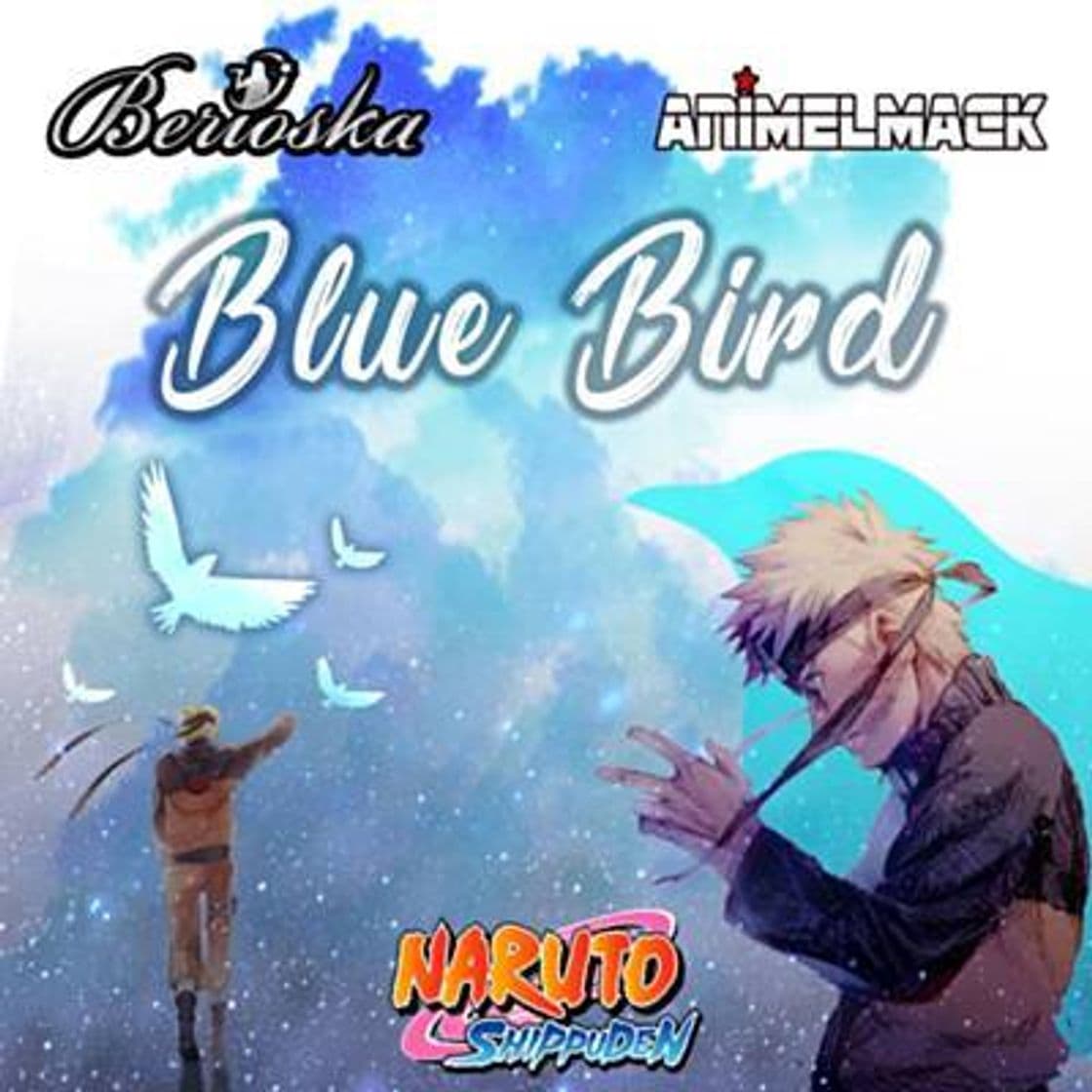 Music Blue Bird (Naruto Shippuden) [feat. Animelmack]