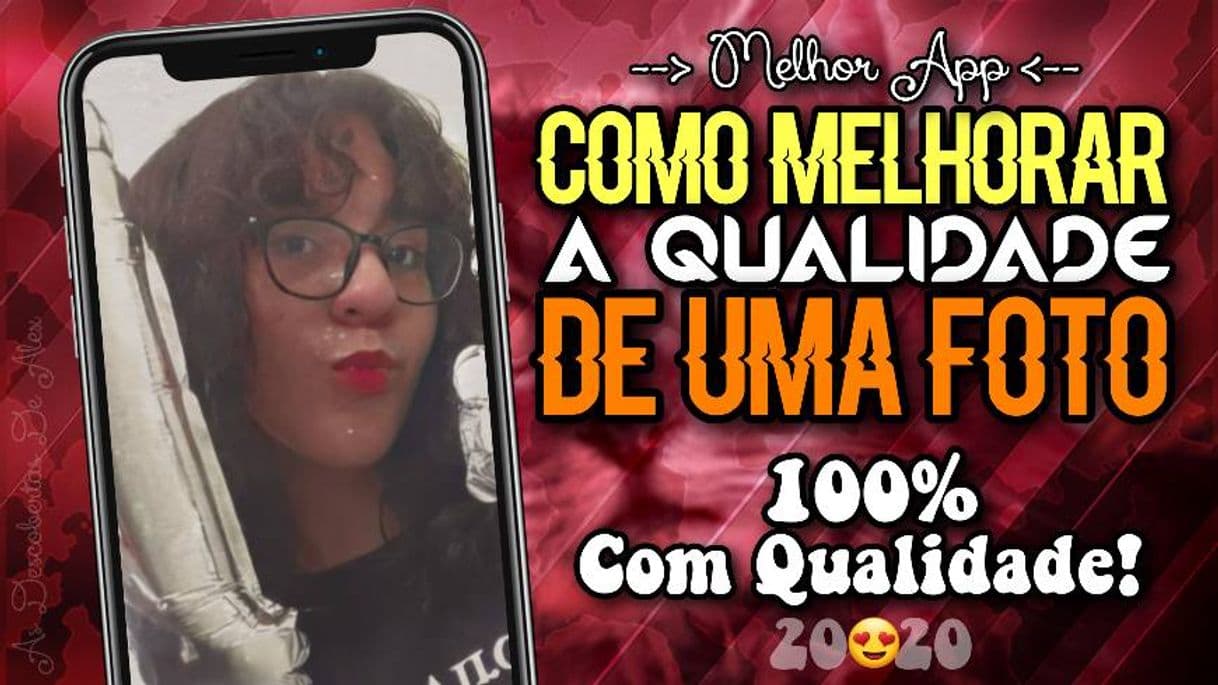 Moda COMO MELHORAR A QUALIDADE DE UMA FOTO - Melhor App 2020