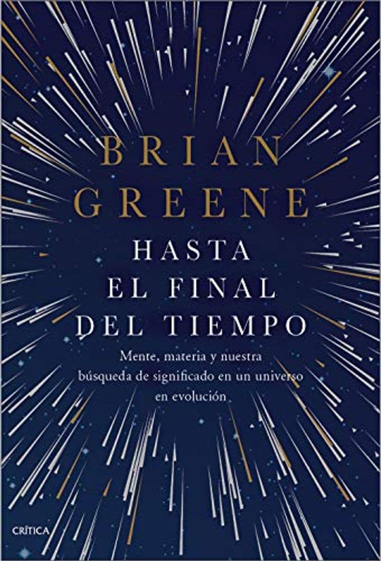 Book Hasta el final del tiempo: Mente, materia y nuestra búsqueda de significado