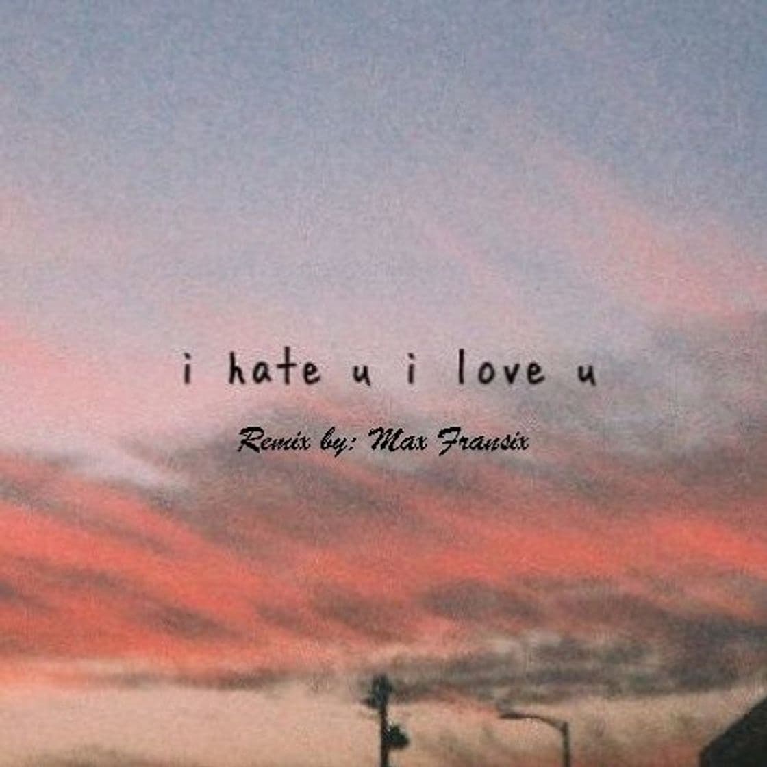 Music i hate u, i love u (feat. olivia o'brien)