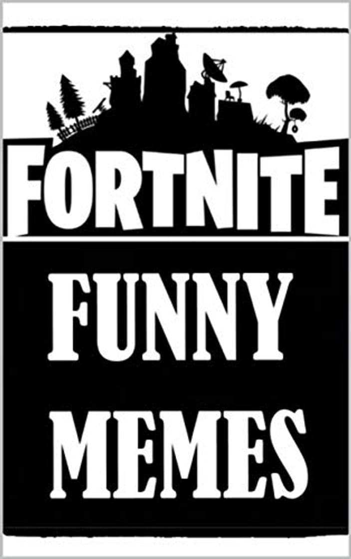 Libro Fortnite: Funny Meems Fortnite Edition - Battle Royale Gaming Book Joke Books